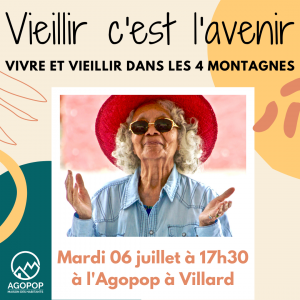 Vieillir c'est l'avenir : vivre et vieillir dans les 4 Montagnes @ Agopop, Maison des Habitants