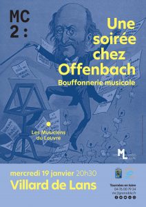 Une soirée chez Offenbach : une bouffonnerie musicale avec la MC2 @ Villard de Lans, Cinéma Le Rex