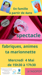 Mercredi Famille : Spectacle et atelier “anime ta marionnette” @ Agopop, Maison des habitants
