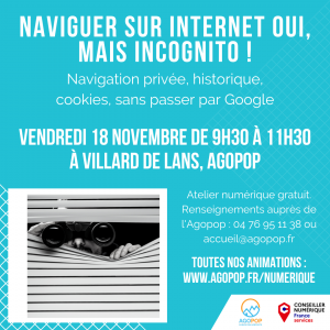 Atelier Numérique : naviguer sur internet oui, mais incognito @ Agopop, Maison des habitants