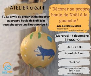Atelier créatif Noël : Décorer sa propre boule de Noël à la gouache @ Agopop, Maison des habitants