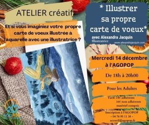 Atelier créatif Noël : Illustrer sa propre carte de voeux à l’aquarelle @ Agopop, Maison des habitants