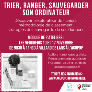 Atelier Numérique : Ranger, trier et sauvegarder son ordinateur @ Agopop, Maison des habitants